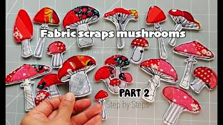 Easy Fabric Scrap Mushrooms | Autumn Sewing & Free-Motion Embroidery Part 2
