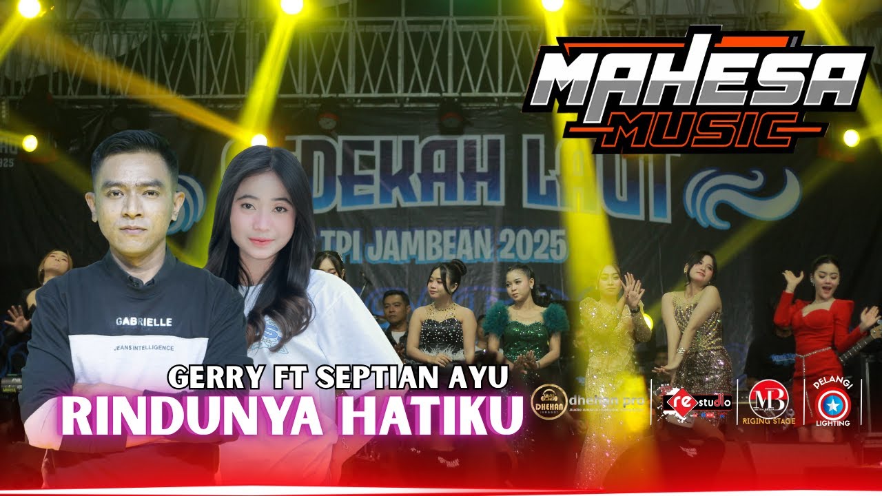 RINDUNYA HATIKU  ||  GERRY ft SEPTIAN   || MAHESA MUSIC || TPI JAMBEAN 2025