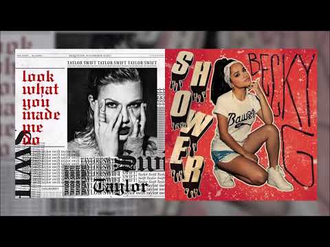 Look What Your Shower Made Me Do (A mashup of LWYMMD & Shower)