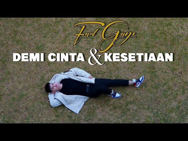 DEMI CINTA DAN KESETIAAN - FAUL GAYO (COVER) class=