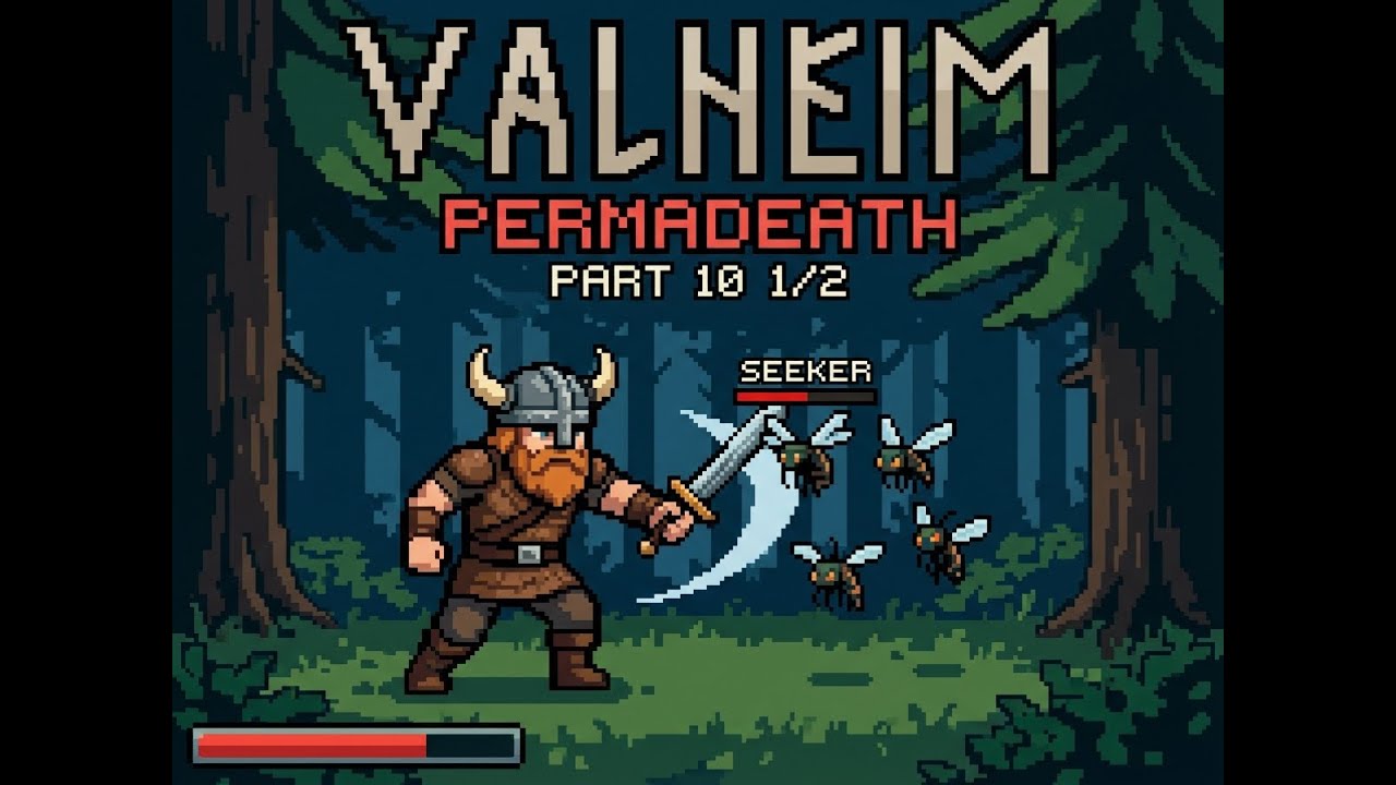 VALHEIM PERMADEATH RUN PART 10 1/2