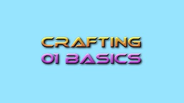 Game Design Tutor Crafting 01: Basics
