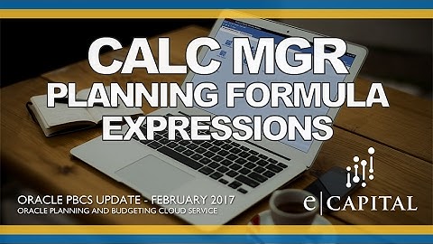Planning Formula Expressions in Calc Manager [Oracle PBCS Release - Feb 2017]