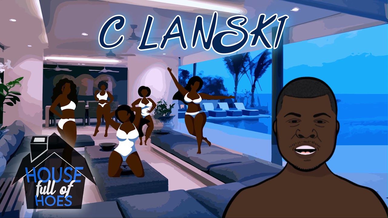 Guarda C Lanski-House Full Of Hoes (Official Music Video) su YouTube Guarda C Lanski-House Full Of Hoes (Official Music Video) su YouTube