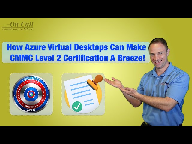 How Azure Virtual Desktops Can Make CMMC Certification a Breeze
