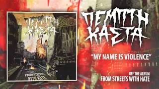 Πέμπτη Κάστα // Pempti Kasta - My Name Is Violence