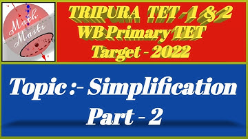 Simplification // Problem Solution // Day - 2 // TET 1 & 2  Math //WB Primary TET // Target - 2022