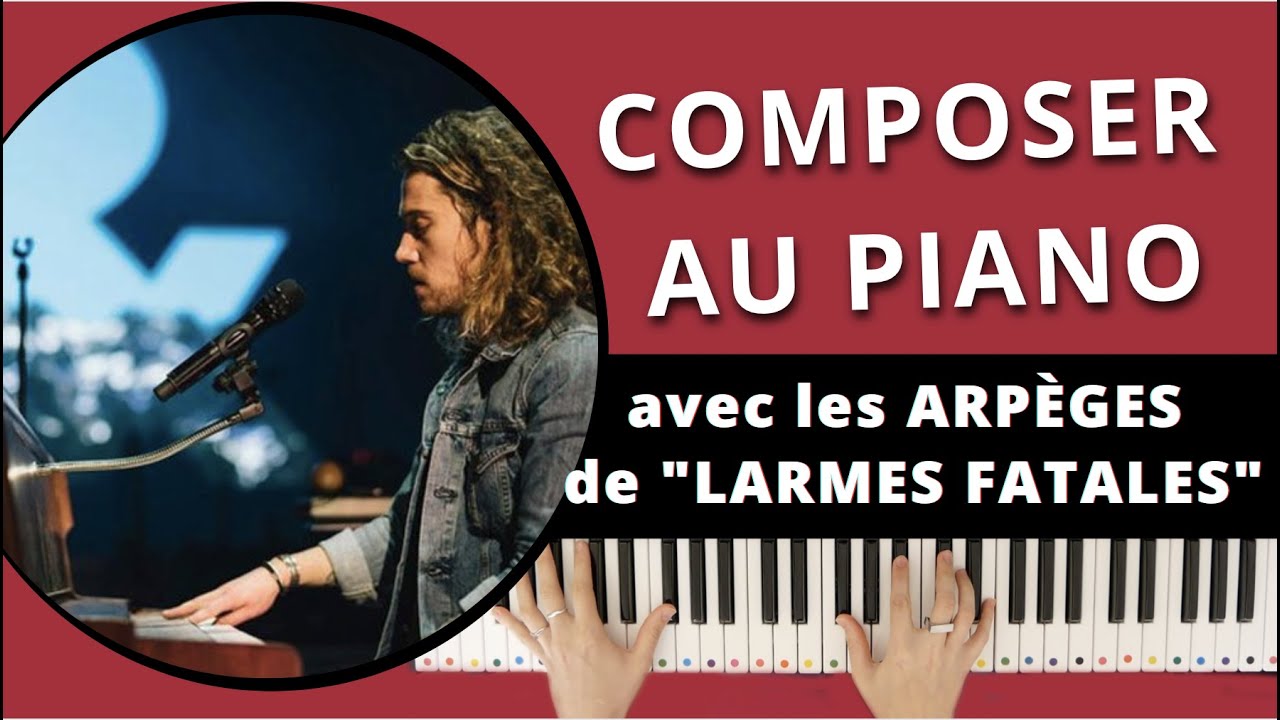 Composer au piano avec les arpèges de 