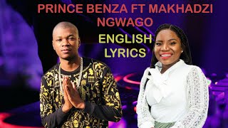 Prince Benza Ft Makhadzi  Ngwago English S