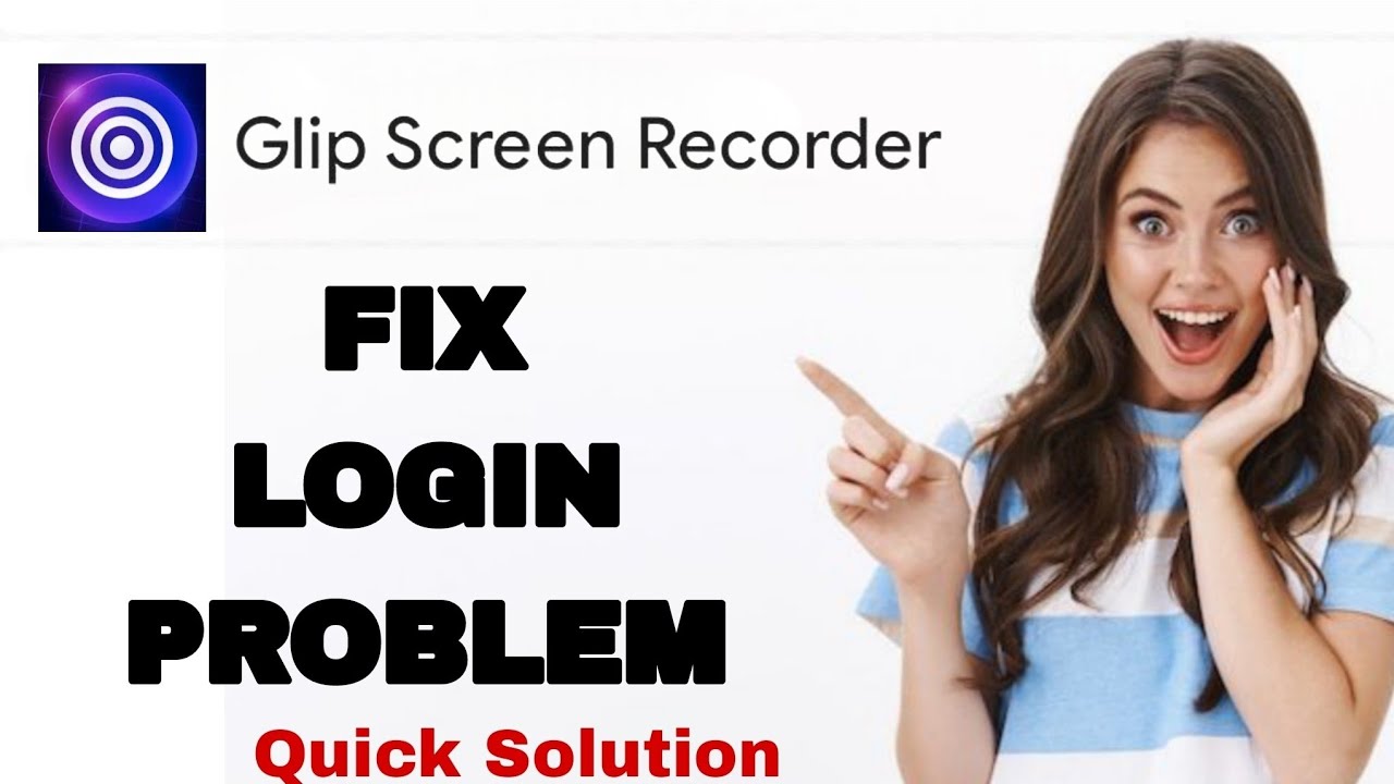 How To Fix And Solve Login Problem On Glip Screen Recorder App | Easy ...