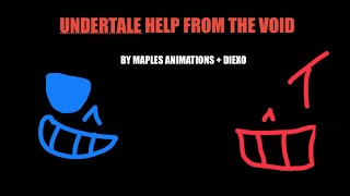 Undertale Help From The Void Ust The Deal With The Unknown Main Menu