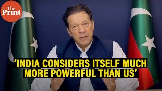 ‘India’s growing power, deal with US should be an alarm bell for Pakistan’, says Imran Khan screenshot 5