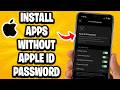 How To Install Apps Without Apple ID Password - Step By Step