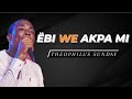 Theophilus sunday  bi we akpa m officiall lyrics