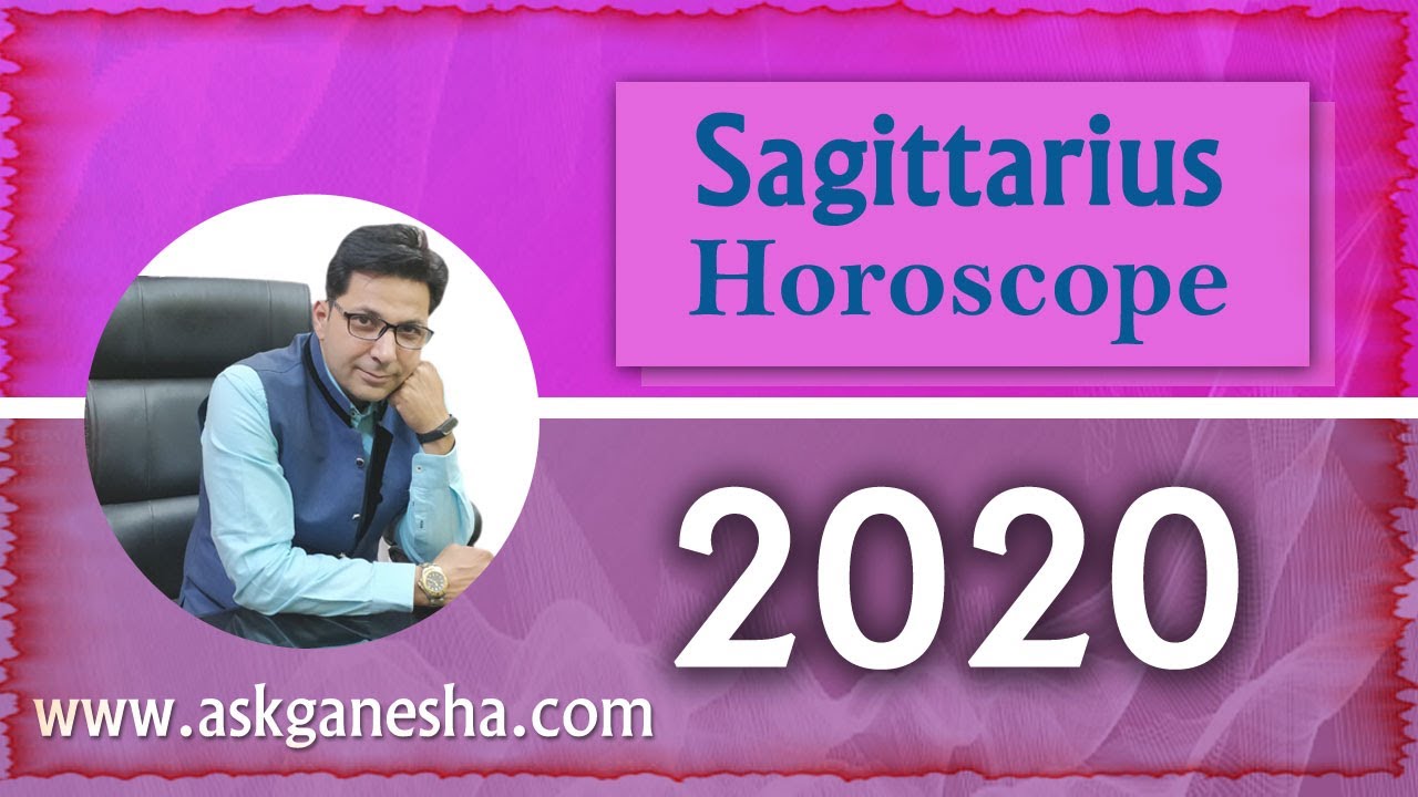 Sagittarius Horoscope 2020 by Askganesha/धनु राशि साल 2020 राशिफल YouTube
