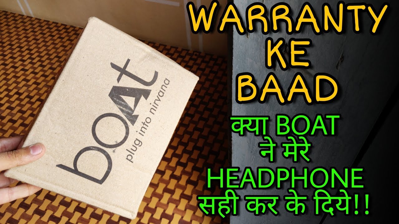 Boat Ke Sath Warranty Claim ka Experience Boat Headphone Earphone