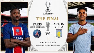 PSG vs Aston Villa | UEFA Super Cup Final 2026