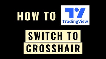 How to Switch to Crosshair Cursor in TradingView