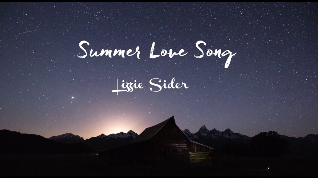 Lizzie Sider Summer Love Song (Official Lyric Video) YouTube