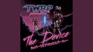 The Device Pt. 1
Provided to YouTube by Evolve Distribution
The Device Pt. 1 · TWRP
The Device
℗ 2012 TWRP
Released on: 2012-09-25
Producer: Jim Arsenault
Producer: Andrew Wiseman
Music Publisher: Copyright Control
Author: TWRP
Auto-generated by YouTube. The Device Pt. 1