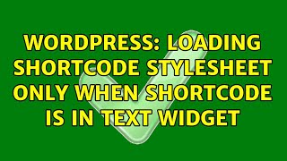 Wordpress: Loading shortcode stylesheet only when shortcode is in text widget