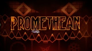 Promethean by EndLevel and more [360fps] Extreme Demon