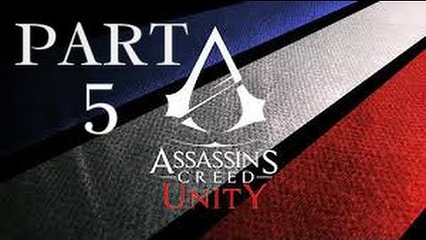 Assassins Creed Unity Gameplay Walkthrough Part 5- Investigate Sainte Chapelle