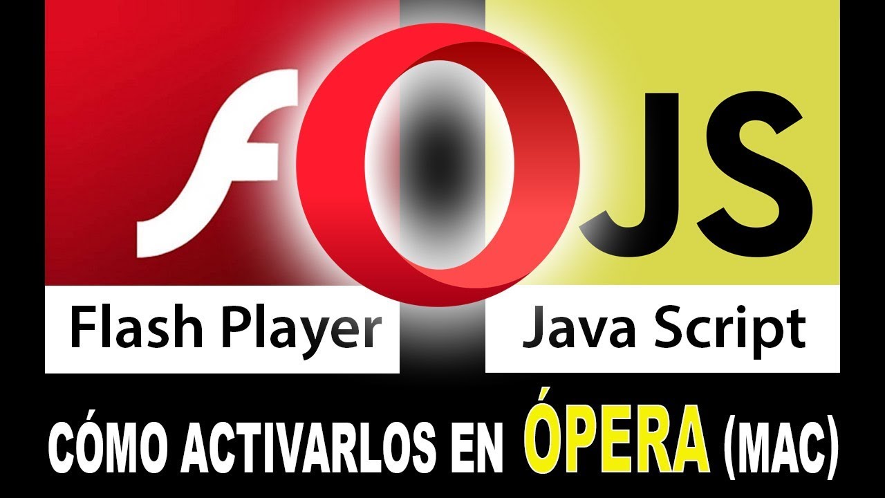 Activar Flash Player y Java Script en el navegador OPERA de Mac - YouTube