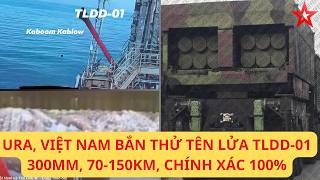 Ura, Việt Nam thử tên lửa đối đất TLDD-01 thành công, 70-150km, đánh biển còn được