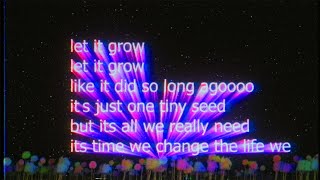 let it grow (lofi lorax remix+lyrics)