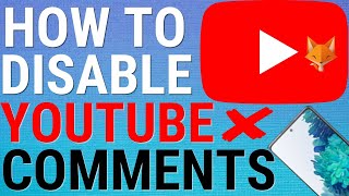 How To Turn Off Comments On Youtube Videos On Mobile (Android & iOS)