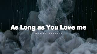 Daniel Santoro - As Long As You Love Me Resimi