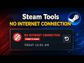 Steam Tools No Internet Connection Error