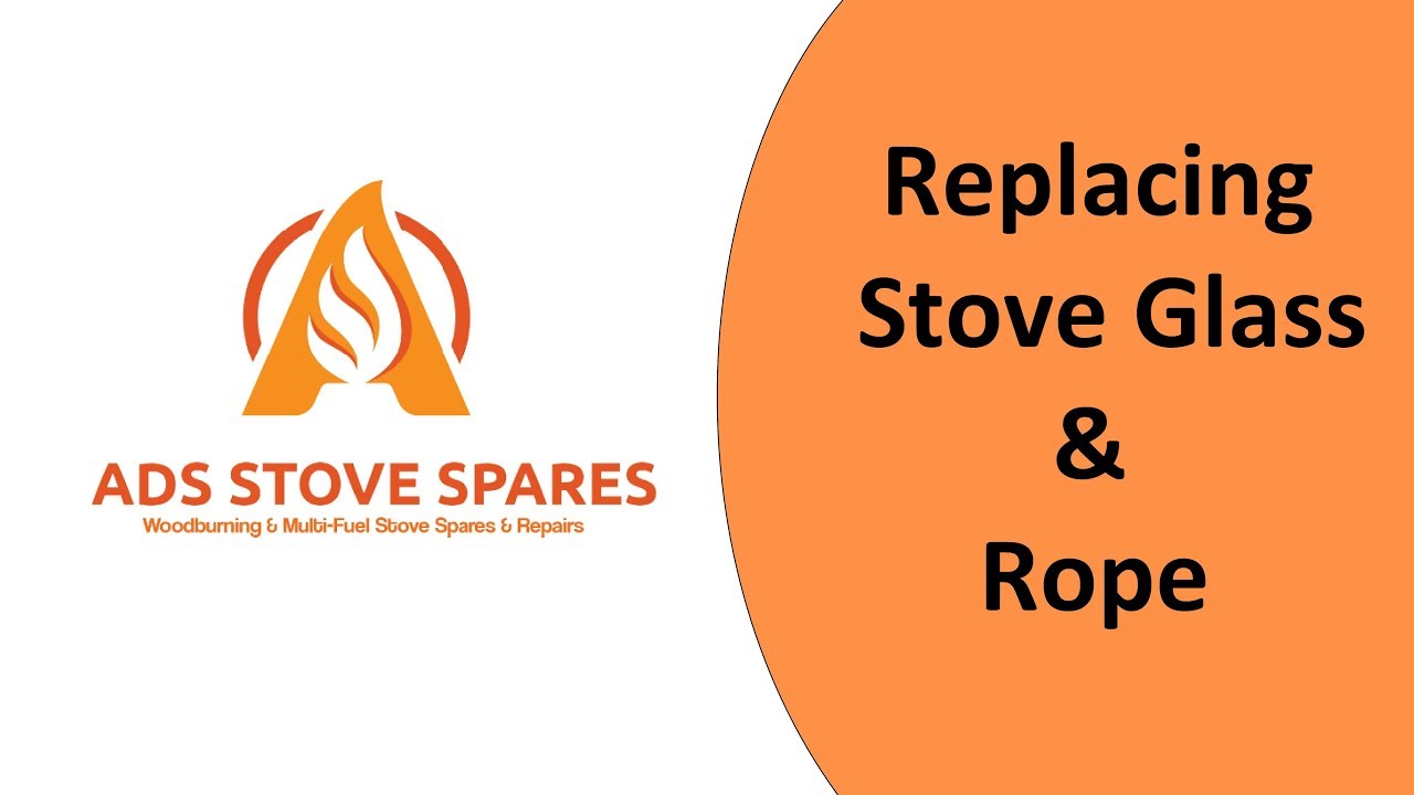 How to replace Stove Glass, Rope, Seal, Clips & Screws