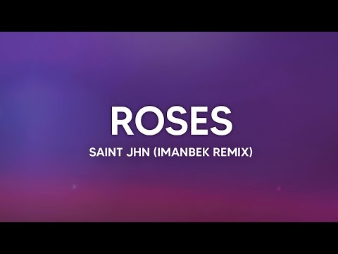 SAINt JHN - Roses (Imanbek Remix) Lyrics