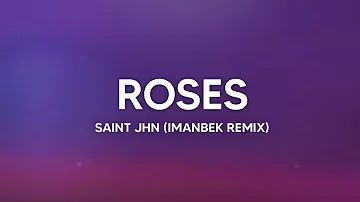 SAINt JHN - Roses (Imanbek Remix) Lyrics