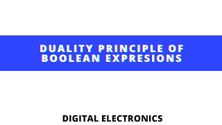Duality Principle of Boolean expressions #logicgates #booleanalgebra