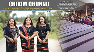 CHIKIM CHUNNU || Lhingneichong Haokip || Tracy Ngaiching Gangte || Nemjoupui Paite || LMIN MEDIA