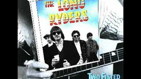 The Long Ryders - Harriet Tubman's Gonna Carry