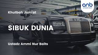 Download lagu [Khutbah Jum'at] Sibuk Dunia | Ustadz Ammi Nur Baits
