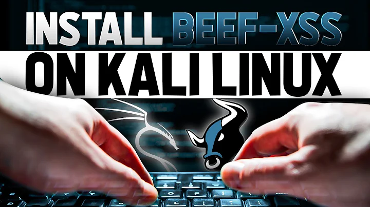 How to Install Beef-XSS on Kali Linux | Web Browser Hacking
