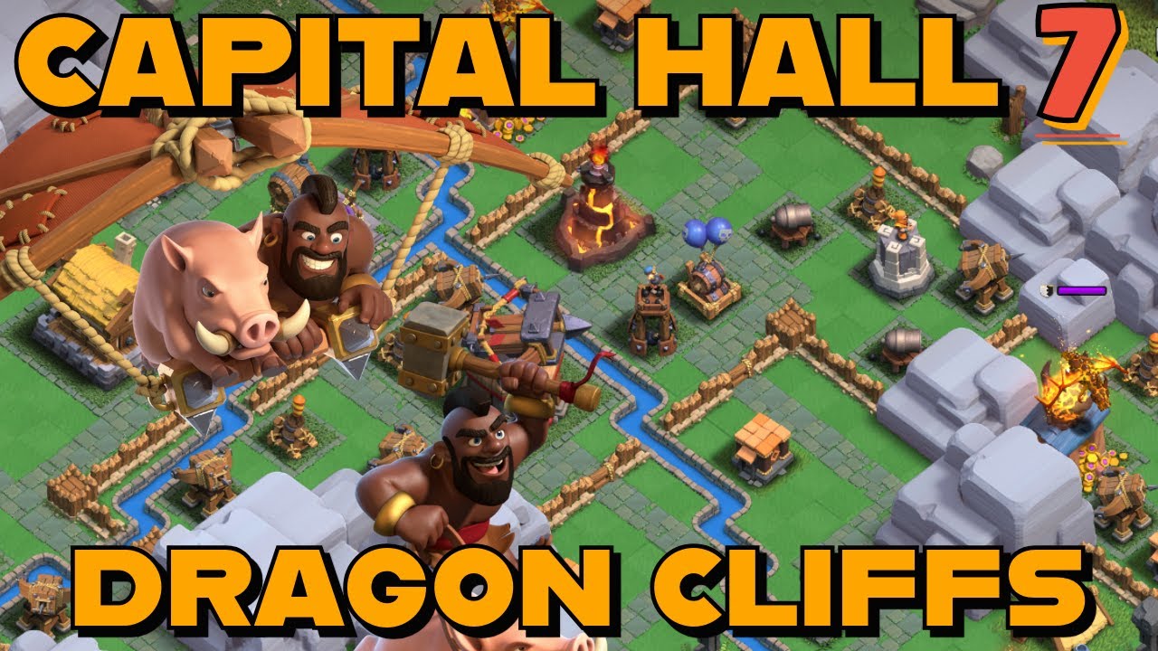 CAPITAL HALL 7 DRAGON CLIFFS 2 SHOTS! | Easy attack strategies that anyone can do | Clan Capital