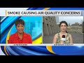 Smoke, haze from wildfires impact air quality