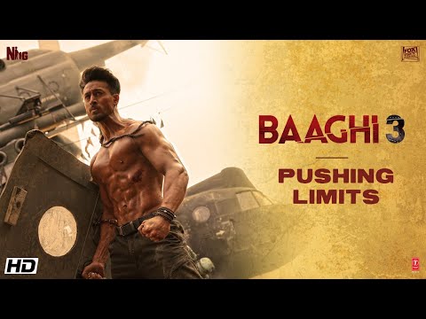 Pushing Limits | Tiger Shroff | Shraddha | Riteish | Sajid Nadiadwala| Ahmed Khan| Baaghi3 | 6 March
