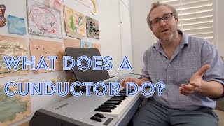 What Does a Conductor Do?