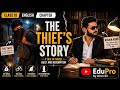 Class 10 English Chapter 2: The Thief's Story | Animated Explanation + Summary | EduPro by Arun Sir 