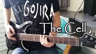 GOJIRA - The Cell Full Guitar Cover [HD]