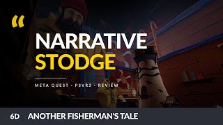 Another Fishermans Tale VR Review | Narrative Stodge