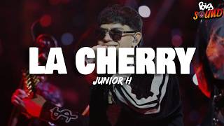 Junior H - LA CHERRY (Letra)