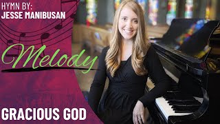 Gracious God Melody